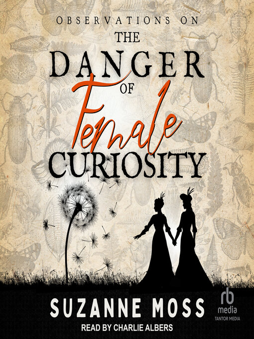 Title details for Observations on the Danger of Female Curiosity by Suzanne Moss - Available